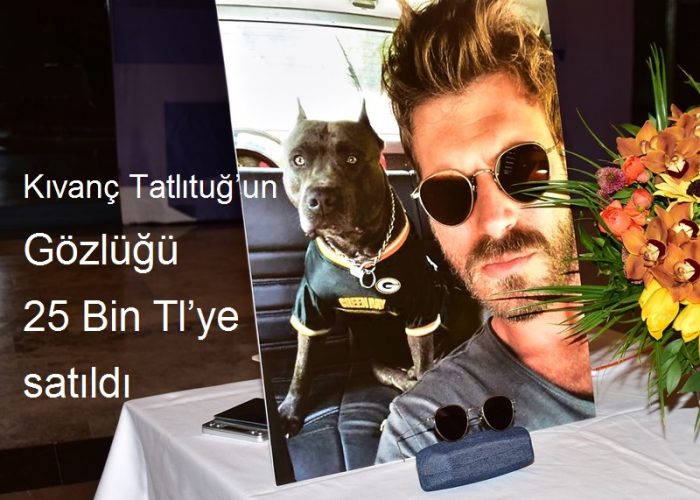 Kıvanç Tatlıtuğ’un gözlüğü 25 Bin TL’ye satıldı
