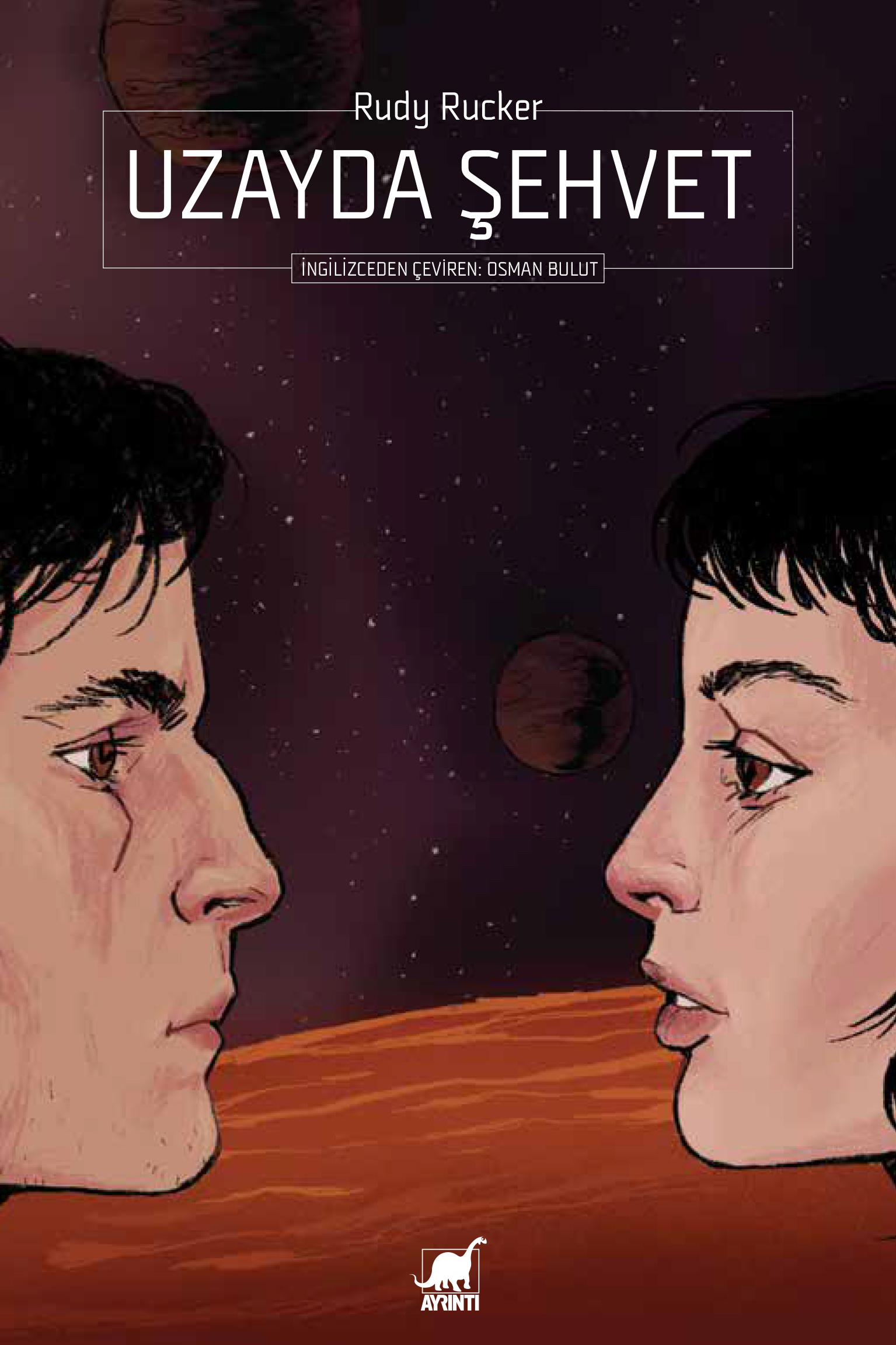 Rudy Rucker “Uzayda Şehvet”