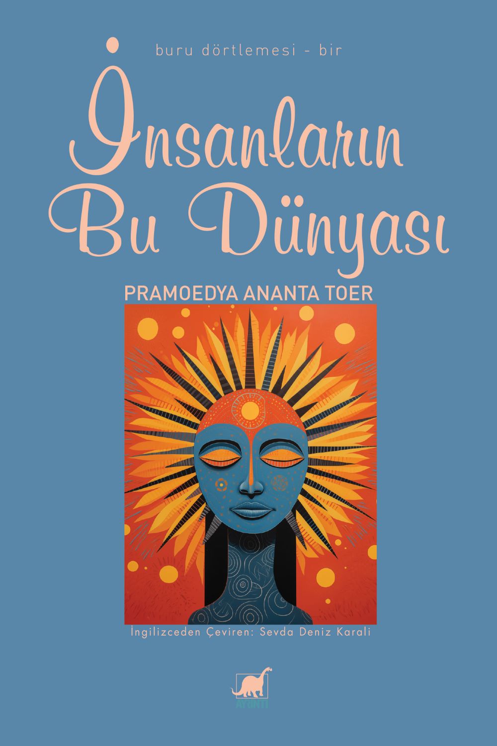 Pramoedya Ananta Toer “İnsanların Bu Dünyası”