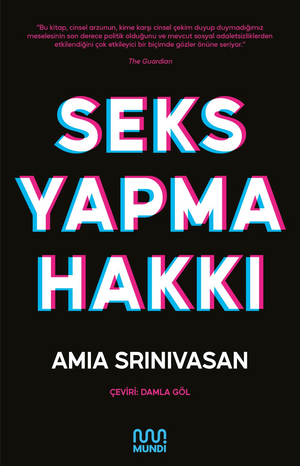 Amia Srinivasan “Seks Yapma Hakkı”