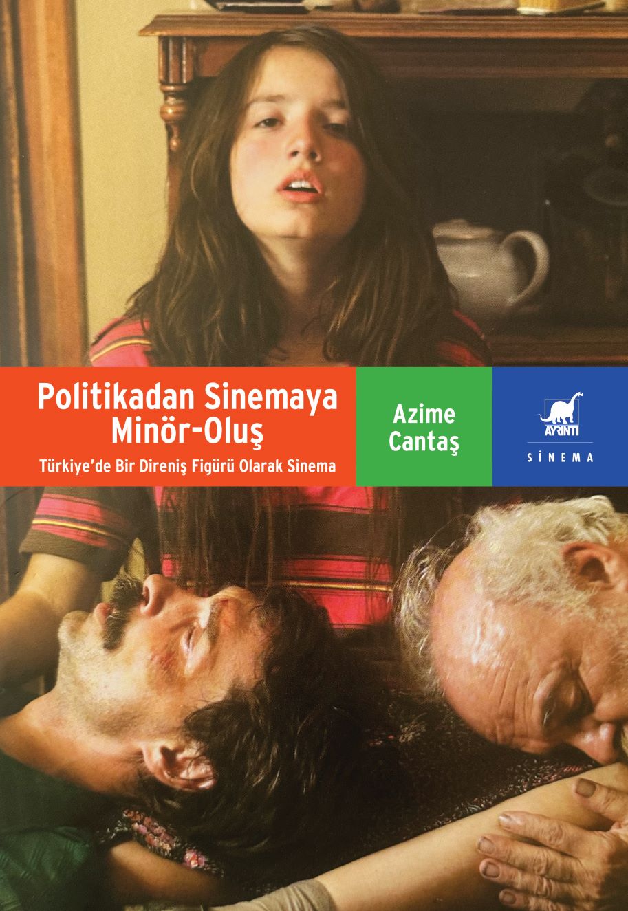 Azime Cantaş “Sinemaya Minör-Oluş”