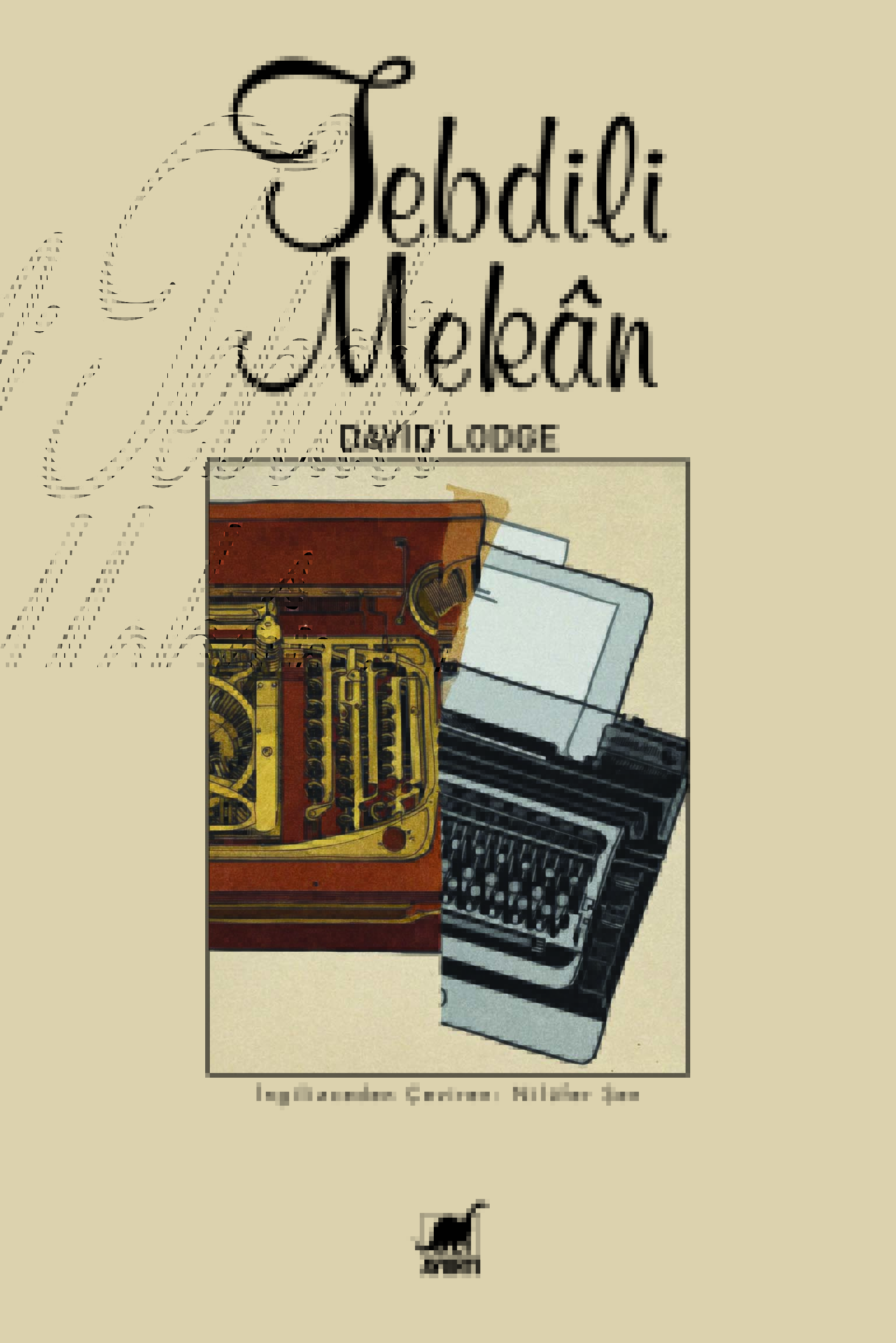 David Lodge “Tebdili Mekân”