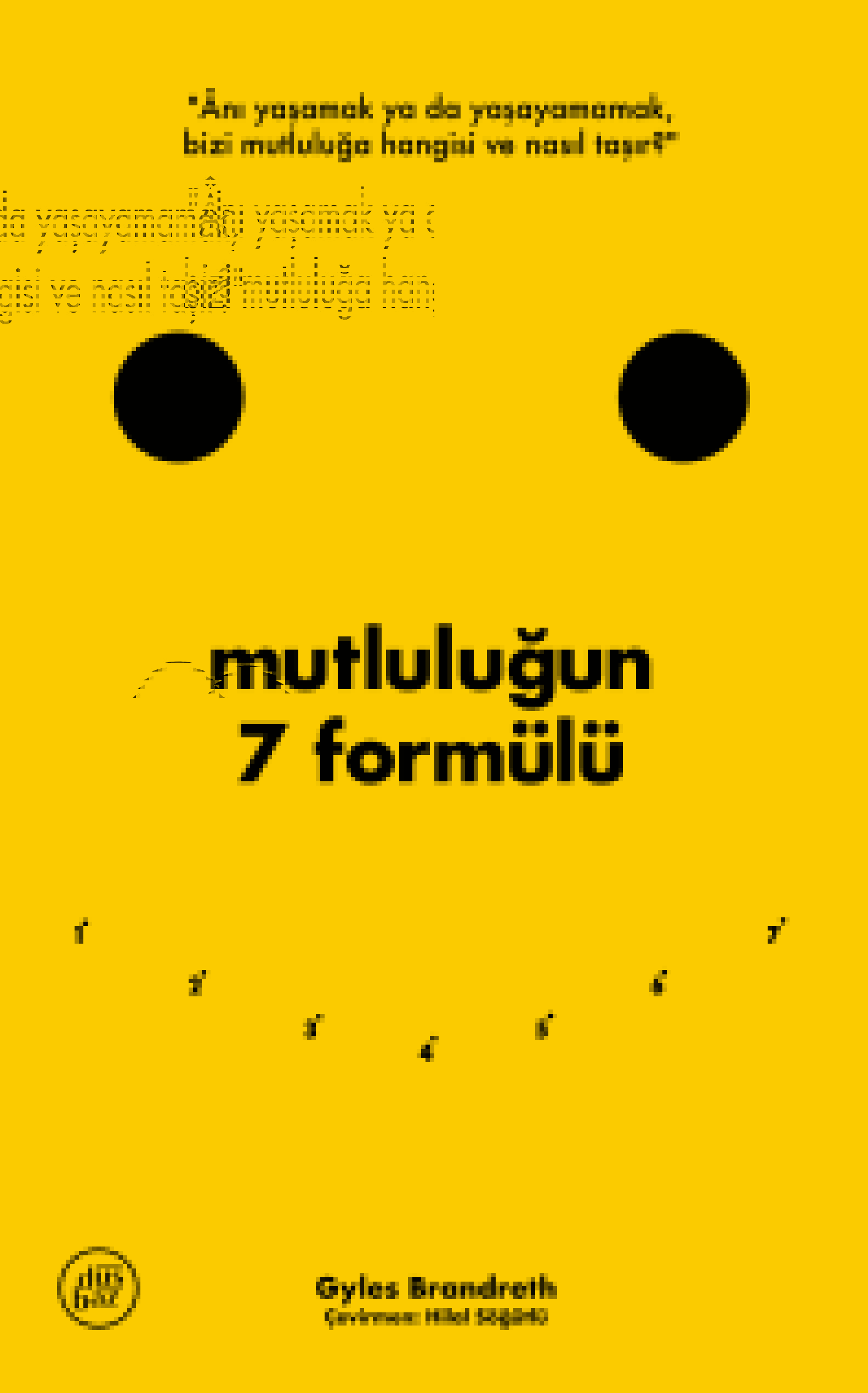Gyles Brandreth “Mutluluğun 7 Formülü”