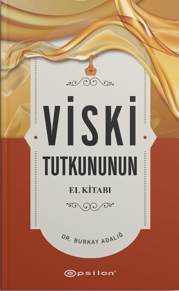Burkay Adalığ’dan yeni rehber “Viski Tutkununun El Kitabı” raflarda