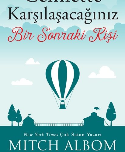 Mitch Albom ‘‘Cennette Karşılaşacağınız Bir Sonraki Kişi’’