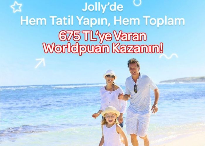 Jolly ile hem tatil yapın hem Worldpuan kazanma şansı