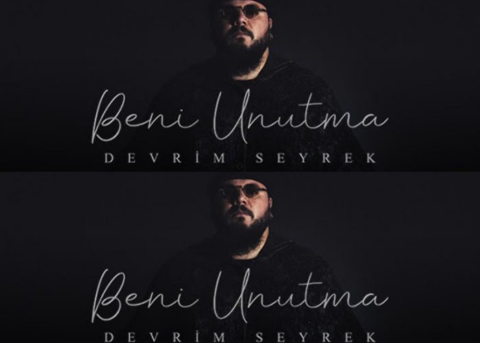 Devrim Seyrek “Beni Unutma”