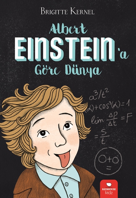 Brigitte Kernel “Albert Einstein’a Göre Dünya”