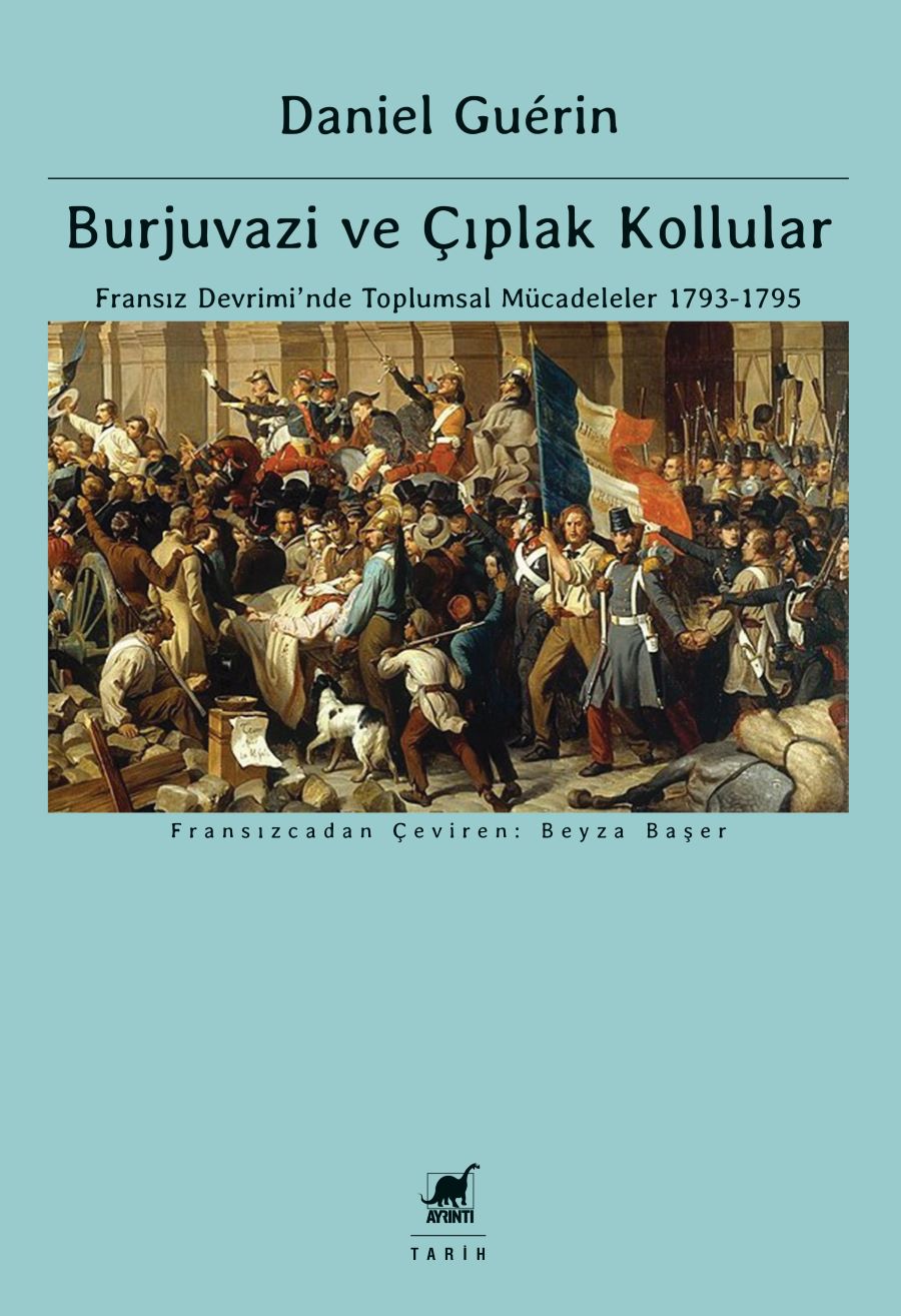 Daniel Guérin “Burjuvazi ve Çıplak Kollular”