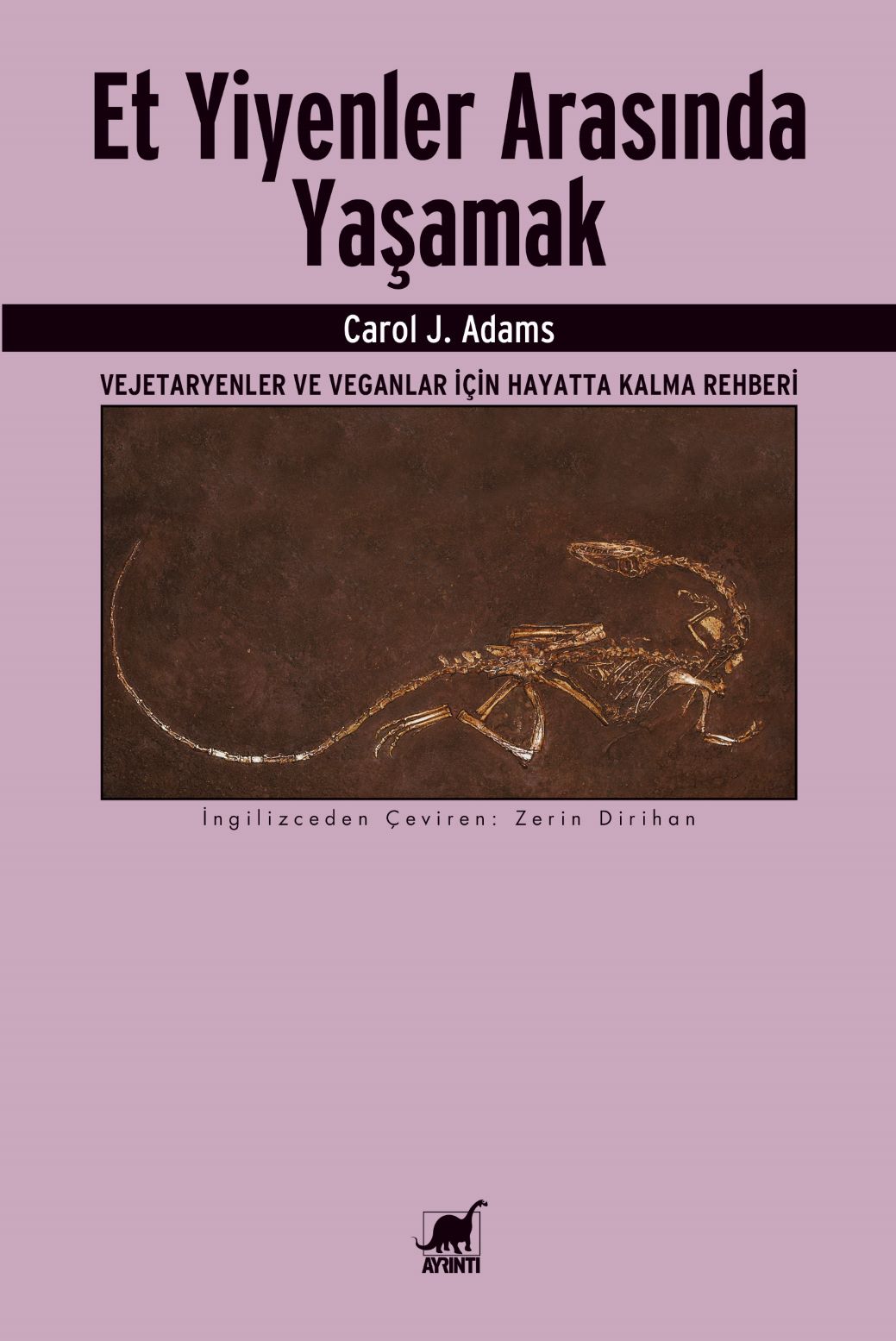 Carol J. Adams “Et Yiyenler Arasında Yaşamak”