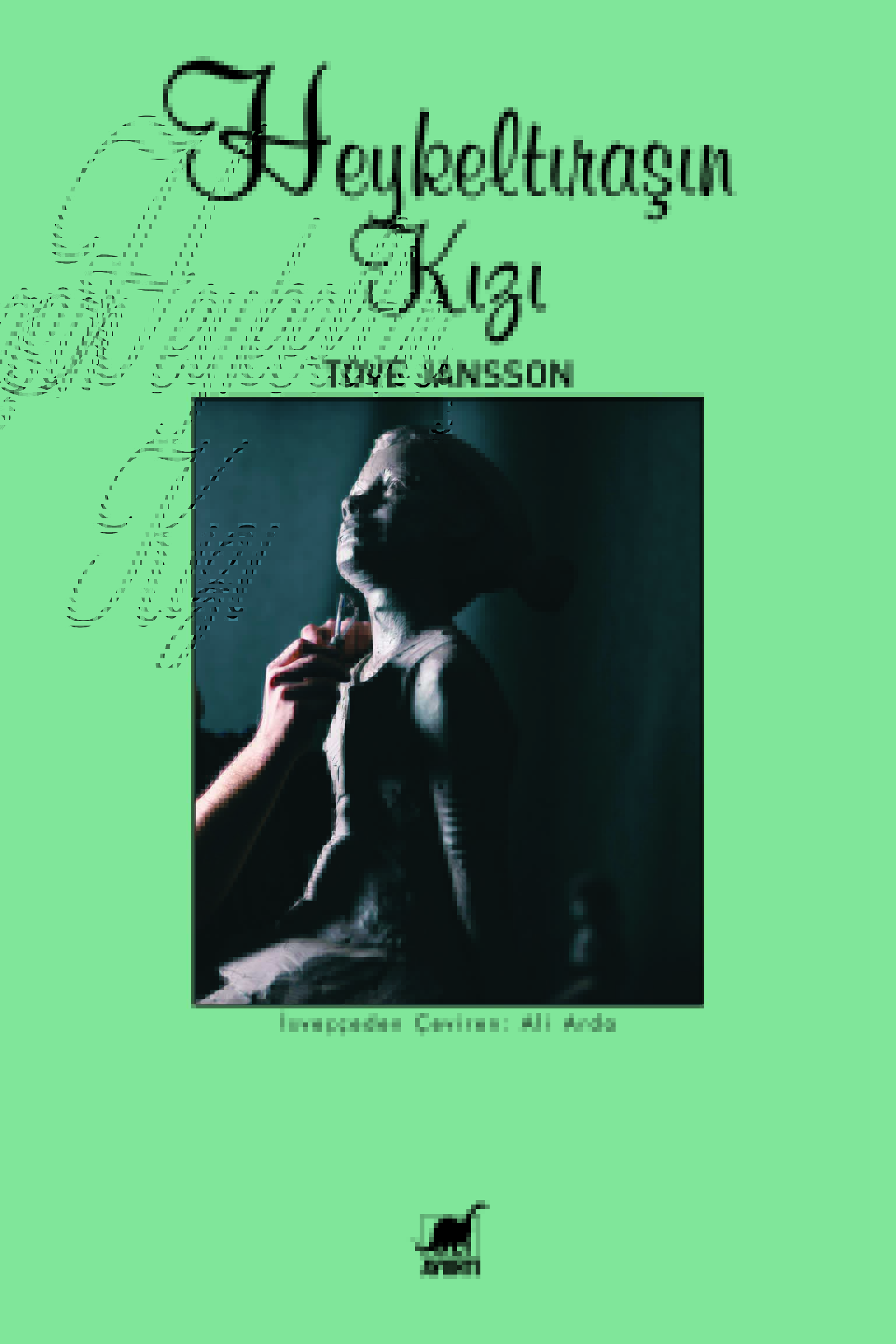 Tove Jansson “Heykeltıraşın Kızı”