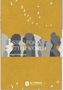 Aslıgül Atasagun "Listen for a Better World / Daha İyi Bir Dünya İçin Dinle"