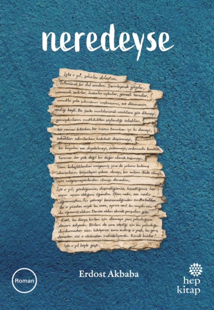 Erdost Akbaba’dan İlk Roman: “Neredeyse”