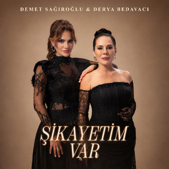 Demet Sağıroğlu ve Derya Bedavacı’dan “Şikayetim Var” Yorumu
